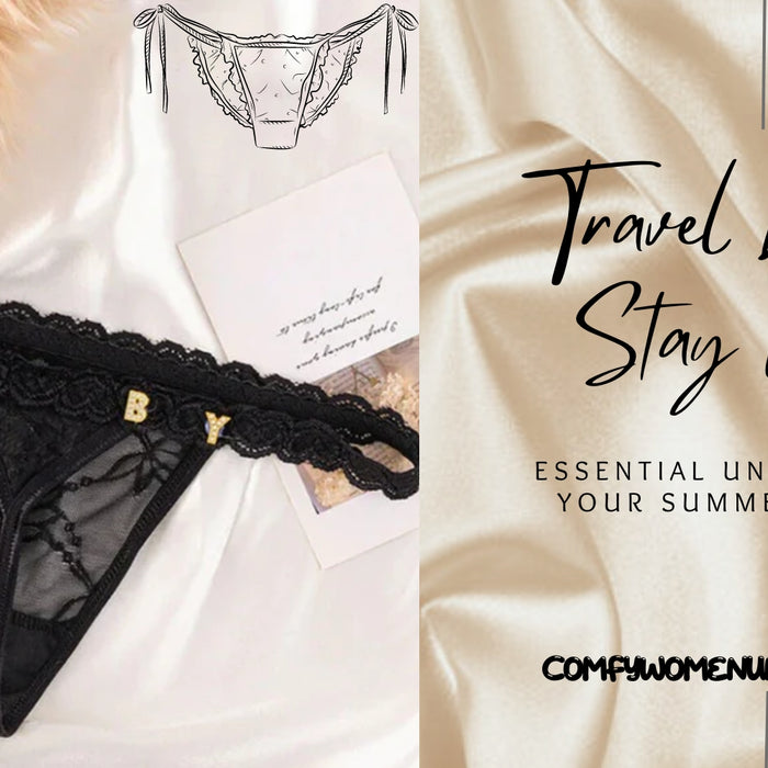 Travel Light & Stay Comfy: Essential Underwear for Your Summer Vacation