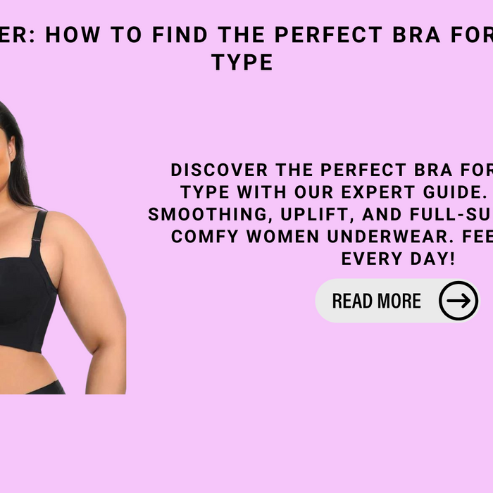 Lift And Cover: How To Find The Perfect Bra For Every Body Type