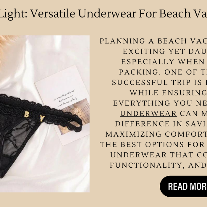 Travel Light: Versatile Underwear For Beach Vacations